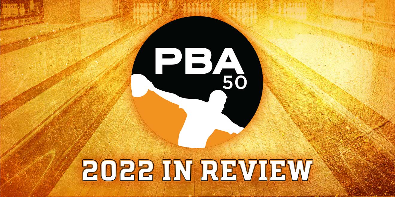 2022 PBA50 Tour Season in Review