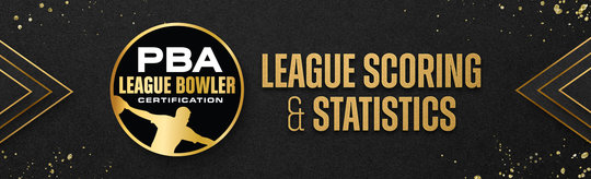 PBA League Bowler Certification - League Scoring and Stats