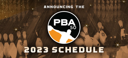 2023 PBA50 Tour Schedule Released