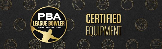 PBA League Bowler Certification - Certified Equipment