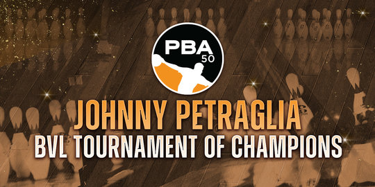 PBA50 Tour Season Set for Thrilling Conclusion at Johnny Petraglia BVL Tournament Of Champions